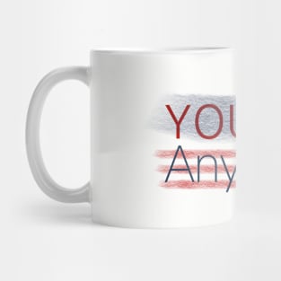 You can do anything united states Mug